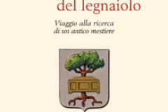 Il dizionario del legnaiolo – Il libro di Massimo Casprini il 25 novembre in biblioteca