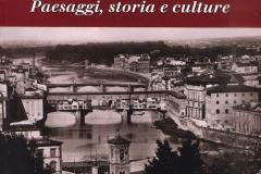 Lungo l'Arno: paesaggi, storia e culture